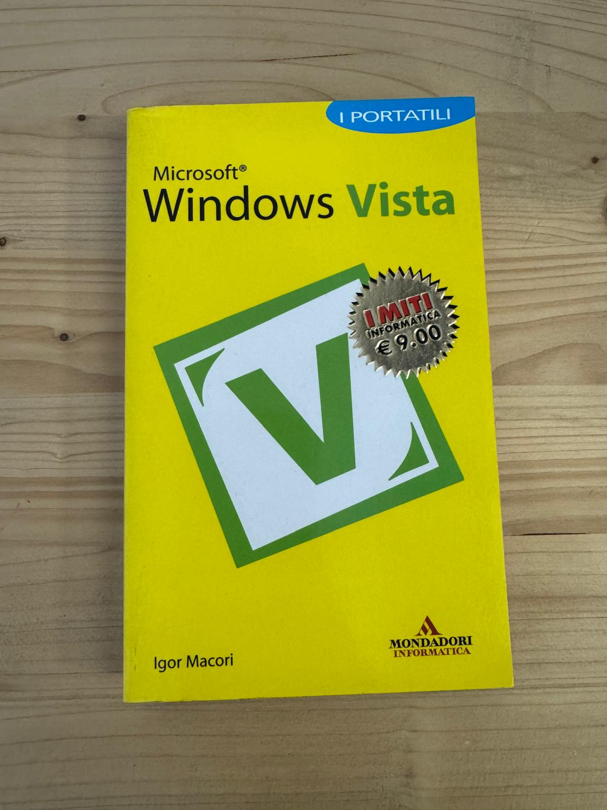 MICROSOFT WINDOWS VISTA - Igor Macori - MONDADORI 